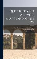 Questions and Answers Concerning the Jew
