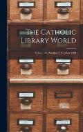 The Catholic Library World; Volume 36, Number 2, October 1984