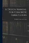A Design Manual for Concrete Farm Floors