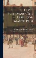 Home Missionary, The (April 1904-March 1905); 78