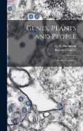 Genes, Plants and People; Essays on Genetics