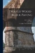 Treated Wood-block Paving [microform]