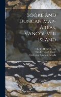 Sooke and Duncan Map-areas, Vancouver Island [microform]