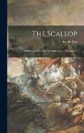 The Scallop; Studies of a Shell and Its Influences on Humankind