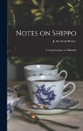 Notes on Shippo: a Sequel to Japanese Enamels