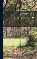 Story of Jackson City