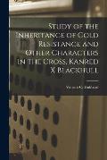 Study of the Inheritance of Cold Resistance and Other Characters in the Cross, Kanred x Blackhull