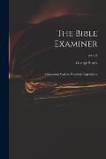 The Bible Examiner: Containing Various Prophetic Expositions; no.721