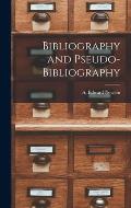 Bibliography and Pseudo-bibliography