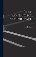 Finite Dimensional Vector Spaces; 2nd Edition