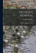 Fighting Admiral: The Story Of Dan Callaghan