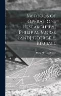 Methods of Operations Research [by] Philip M. Morse [and] George E. Kimball