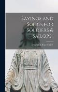 Sayings and Songs for Soldiers & Sailors [microform]..