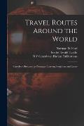 Travel Routes Around the World: Traveler's Directory to Passenger-carrying Freighters and Liners
