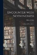 Encounter With Nothingness: an Essay on Existentialism