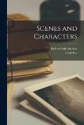 Scenes and Characters