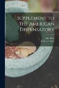 Supplement to the American Dispensatory