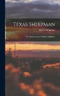 Texas Sheepman; the Reminiscences of Robert Maudslay