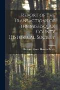 Report of the Transactions of the Missisquoi County Historical Society