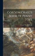 Gordon Craig's Book of Penny Toys