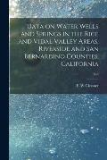 Data on Water Wells and Springs in the Rice and Vidal Valley Areas, Riverside and San Bernardino Counties, California; 91-8