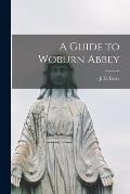 A Guide to Woburn Abbey