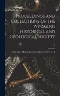 Proceedings and Collections of the Wyoming Historical and Geological Society; 5