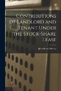 Contributions of Landlord and Tenant Under the Stock-share Lease