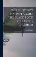 This Must Not Happen Again! The Black Book of Fascist Horror
