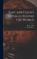 Captain Cook's Voyages Round the World [microform]