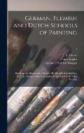 German, Flemish and Dutch Schools of Painting: Based on the Handbook of Kugler, Re-modelled by the Late Prof. Dr. Waagen and Thoroughly Revised and in