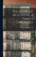 The Steins of Muscatine, a Family Chronicle