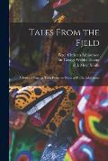 Tales From the Fjeld: a Series of Popular Tales From the Norse of P. Ch. Asbj?rnsen