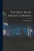 The Real Book About Cowboys