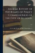 Annual Report of the Board of Police Commissioners of the City of St. Louis.; 1929