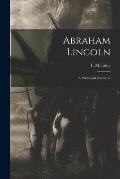 Abraham Lincoln: a Memorial Discourse