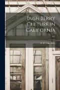 Bush Berry Culture in California; E80