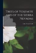 Trees of Yosemite and of the Sierra Nevadas