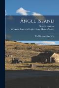 Angel Island: the Ellis Island of the West