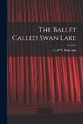 The Ballet Called Swan Lake