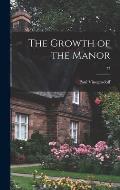 The Growth of the Manor; 77