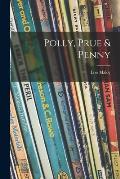 Polly, Prue & Penny