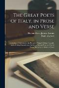 The Great Poets of Italy, in Prose and Verse; Including a Condensation in Rhyme of Dante's Divine Comedy, and a Critical Introductory Review of Italia