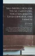 Self-instruction for Young Gardeners, Foresters, Bailiffs, Land-stewards, and Farmers; in Arithmetic and Book-keeping, Geometry, Mensuration, and Prac