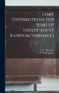Limit Distributions for Sums of Independent Random Variables