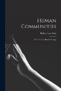 Human Communities; the City and Human Ecology
