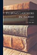 Filipino Laborers in Hawaii