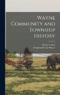 Wayne Community and Township History