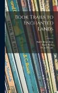 Book Trails to Enchanted Lands; 3