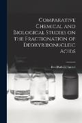 Comparative Chemical and Biological Studies on the Fractionation of Deoxyribonucleic Acids